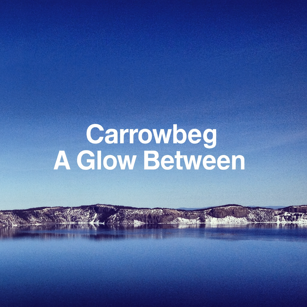 A Glow Between (Single)